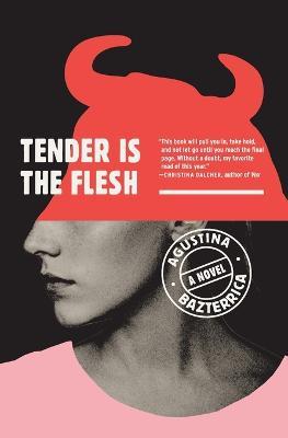 Tender Is the Flesh - Agustina Bazterrica - cover