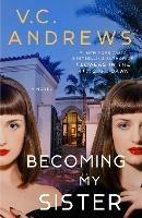 Becoming My Sister - V.C. Andrews - cover