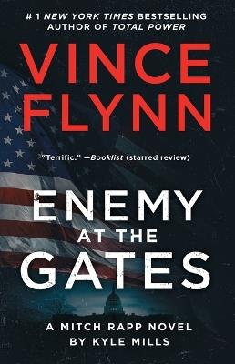 Enemy at the Gates - Vince Flynn,Kyle Mills - cover
