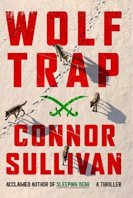 Wolf Trap: A Thriller - Connor Sullivan - cover