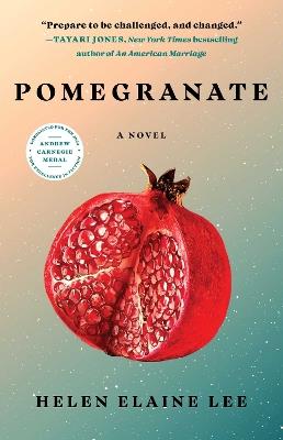 Pomegranate: A Novel - Helen Elaine Lee - cover