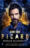 Star Trek: Picard: Rogue Elements - John Jackson Miller - cover