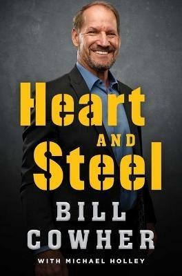 Heart and Steel - Bill Cowher - cover