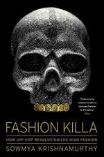 Fashion Killa: How Hip-Hop Revolutionized High Fashion