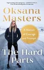 The Hard Parts: A Memoir of Courage and Triumph