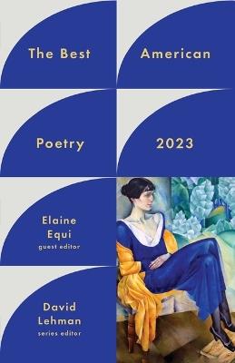 The Best American Poetry 2023 - David Lehman,Elaine Equi - cover