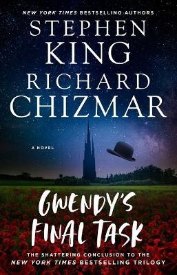 Gwendy's Final Task - Stephen King,Richard Chizmar - cover