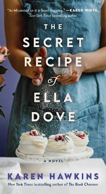 The Secret Recipe of Ella Dove - Karen Hawkins - cover