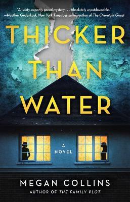 Thicker Than Water: A Novel - Megan Collins - cover
