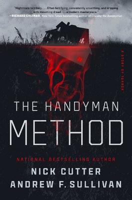 The Handyman Method: A Story of Terror - Nick Cutter,Andrew F Sullivan - cover