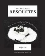 The Dia Book: Absolutes From an Old Girl Cat and Her Soul Brother Fa