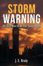 Storm Warning: The Third Novel in the Edie Townsend Saga