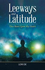 Leeways and Latitude: This Boot Upon My Heart