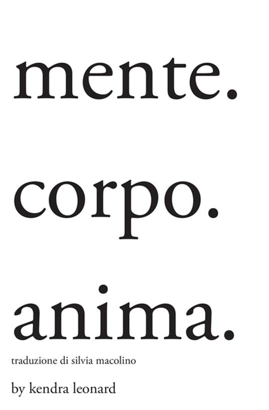 Mente. Corpo. Anima. - Kendra Leonard - ebook