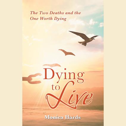 Dying to Live