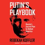 Putin’s Playbook