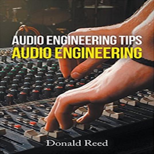 Audio Engineering Tip's Audio Engineering