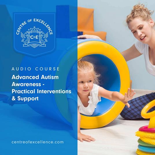 Advanced Autism Awareness – Practical Interventions & Support