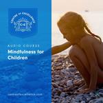 Mindfulness for Children