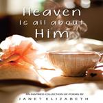 Heaven is all about Him