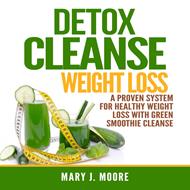 Best Detox Diets: Detoxification Book with Step by Step Weight loss