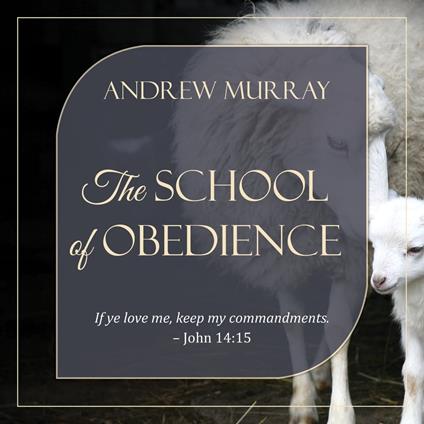 The School of Obedience