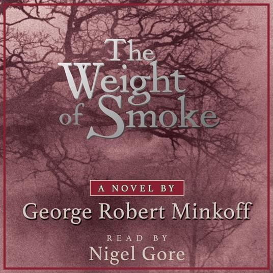 Weight of Smoke, The