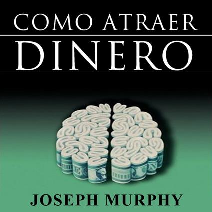 Como Atraer Dinero