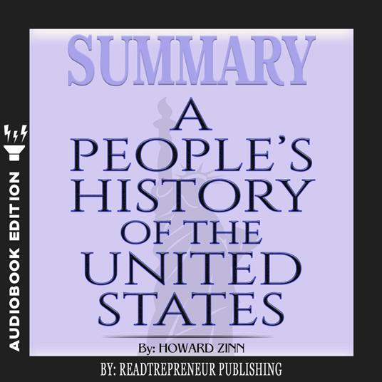 Summary of A People’s History of the United States by Howard Zinn