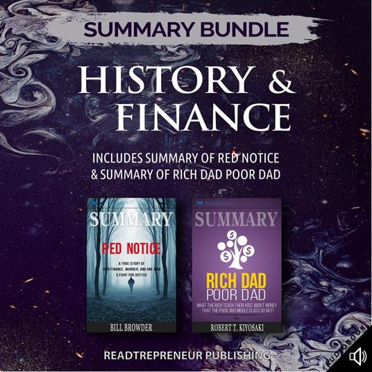 Summary Bundle: History & Finance | Readtrepreneur Publishing: Includes Summary of Red Notice & Summary of Rich Dad Poor Dad