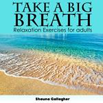 Take A Big Breath For Adults