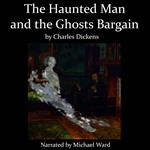 The Haunted Man and the Ghost's Bargain