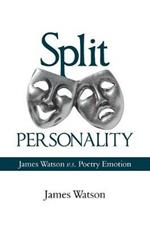 Split Personality: James Watson V.S. Poetry Emotion