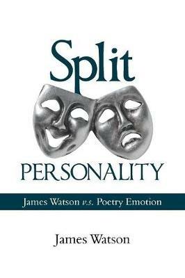 Split Personality: James Watson V.S. Poetry Emotion - James Watson - cover