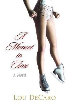 A Moment in Time - Lou DeCaro - cover