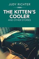 The Kitten'S Cooler: And Other Stories