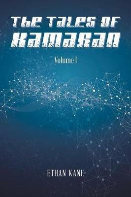 The Tales of Kamaran: Volume I - Ethan Kane - cover