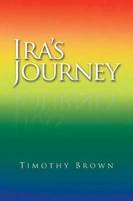 Ira's Journey - Timothy Brown - cover