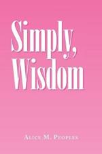 Simply, Wisdom