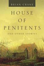 House of Penitents: And Other Stories