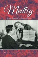 Medley: Lyrical, Thoughtful & Humorous Poems