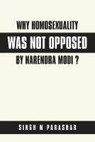 Why Homosexuality Was Not Opposed by Narendra Modi ?