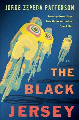 The Black Jersey: A Novel - Jorge Zepeda Patterson,Achy Obejas - cover