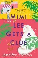 Mimi Lee Gets A Clue - Jennifer J. Chow - cover