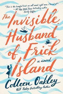 The Invisible Husband Of Frick Island - Colleen Oakley - cover