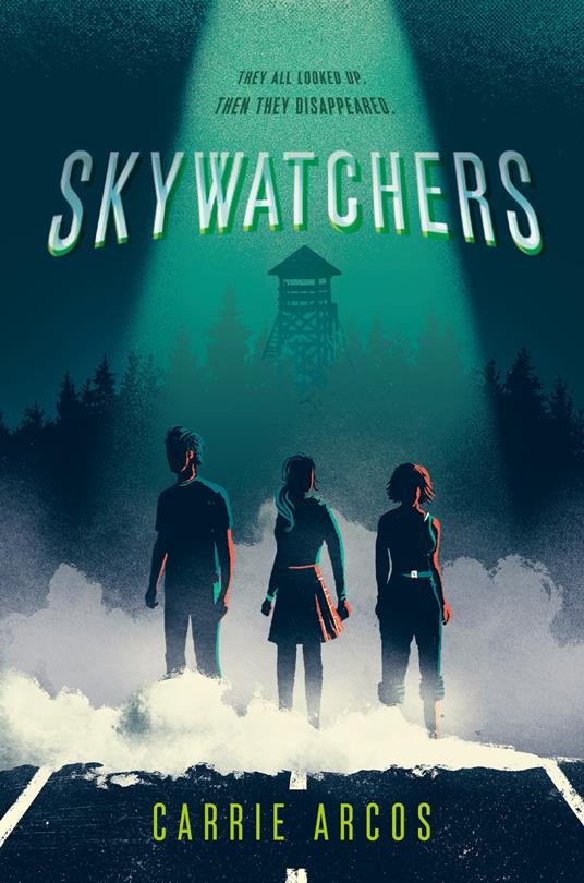 Skywatchers - Carrie Arcos - ebook