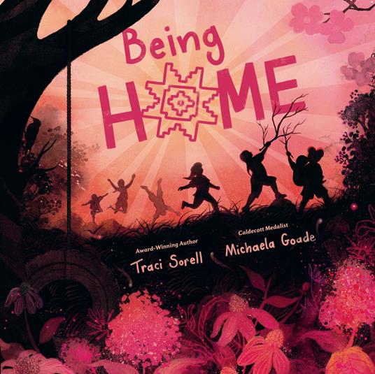 Being Home - Traci Sorell,Michaela Goade - ebook