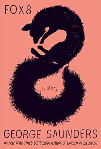 Fox 8: A Story - George Saunders - cover