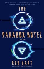 The Paradox Hotel: A Novel