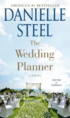 The Wedding Planner: A Novel - Danielle Steel - cover